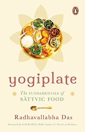 Yogiplate: The Fundamentals of Sattvic   Food