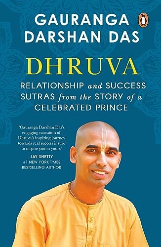 0143463594.01.LZZZZZZZ.jpg Dhruva: Relationship & Success Sutras from the Story of a Celebrated Prince