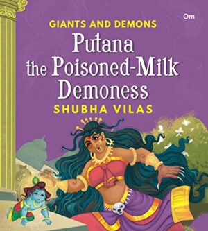 Giant and Demons : Putana the   Poisoned-Milk Demoness