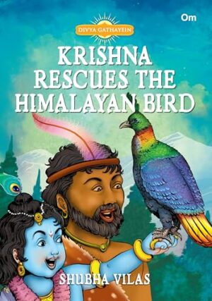 Krishna Rescues The Himalayan Bird –   Divya Gathayein