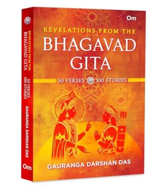 Revelations from the Bhagavad Gita – 50   Verses 100 Stories