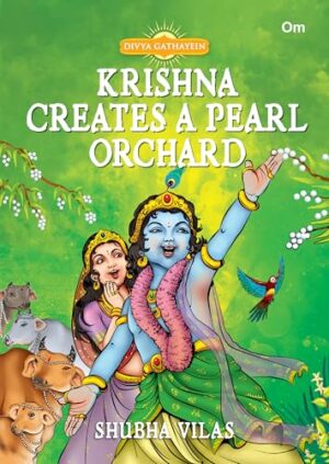 Krishna Creates A Pearl Orchard – Divya   Gathayein