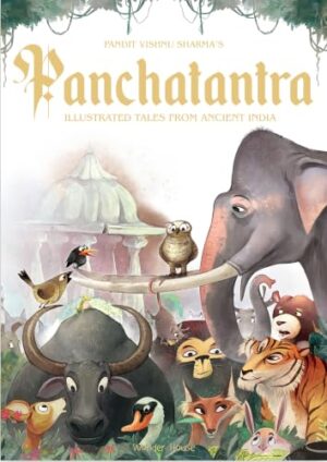 Panchatantra : Illustrated Tales From   Ancient India (Hardback, Special edition)