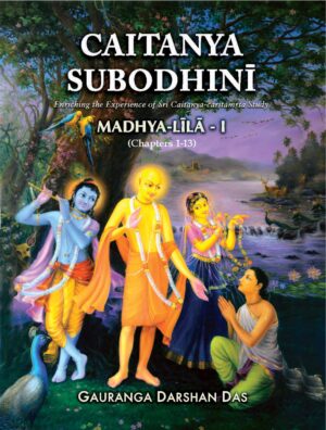 Caitanya Subodhini Madhya Lila Part 1 (Ch 1 to 13)
