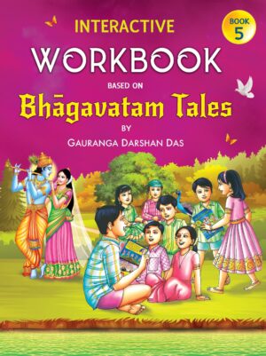 Interactive Workbook Based on Bhagavatam Tales Part 5