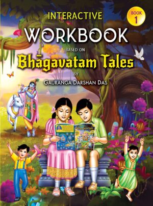 Interactive Workbook Based on Bhagavatam Tales Part 1