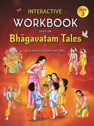Interactive Workbook Based on Bhagavatam Tales Part 3