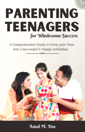 Parenting Teenagers for Wholesome Success