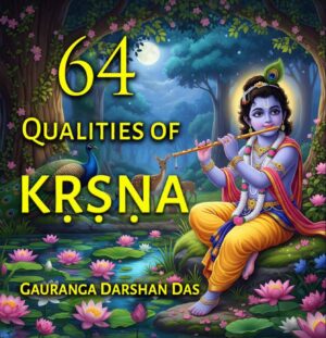 64 Qualities of Krishna
