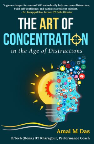 Art of Concentration in the Age of Distractions (English)