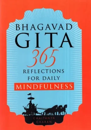 Bhagavad Gita 365 Reflections for Daily   Mindfulness