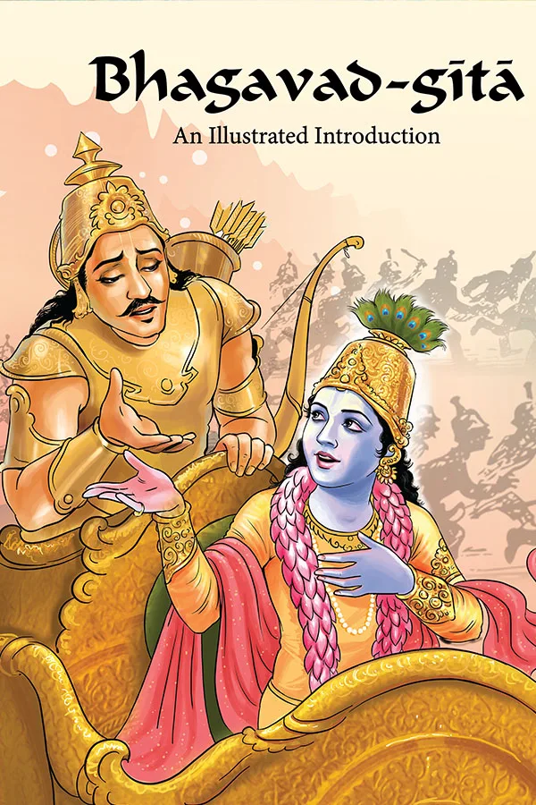 bhagavad-gita-an-illustrated-introduction-front-cover.webp An Illustrated Book On Bhagavad-Gita (By Hg Urmila Mataji & Team) | Illustration Book