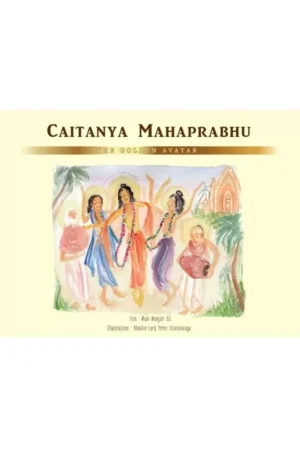 Caitanya Mahaprabhu - The Golden Avatar (English) | Story Book