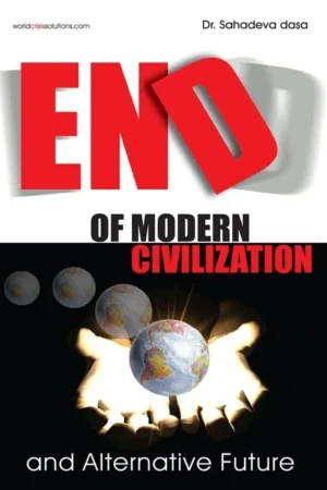 End Of Modern Civilization and Alternative Future (English)