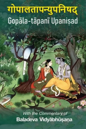 Sri Gopala Tapani Upanishad (New Edition,   English)