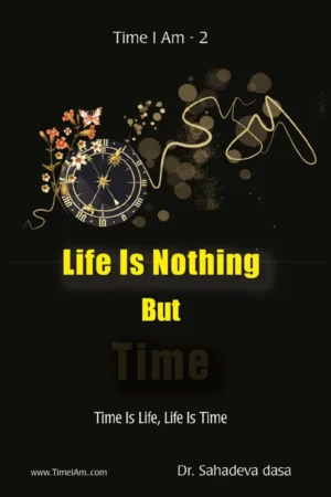 Life Is Nothing but Time (English)