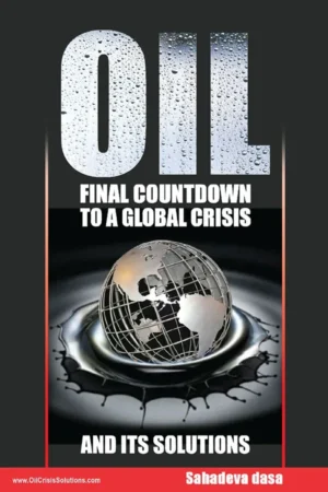Oil: Final Countdown To A Global Crisis   And Its Solutions (English)